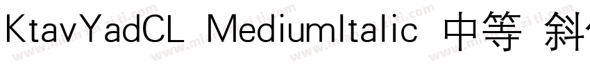 KtavYadCL Mediumltalic 中等 斜体字体转换